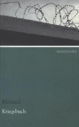 Klabund |  Kriegsbuch | Buch |  Sack Fachmedien