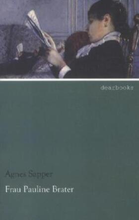Sapper |  Frau Pauline Brater | Buch |  Sack Fachmedien