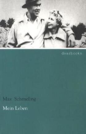 Schmeling |  Mein Leben | Buch |  Sack Fachmedien