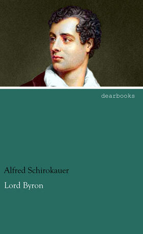 Schirokauer |  Lord Byron | Buch |  Sack Fachmedien
