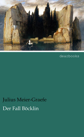 Meier-Graefe |  Der Fall Böcklin | Buch |  Sack Fachmedien