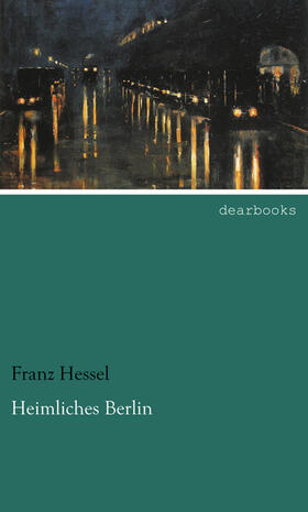 Hessel |  Heimliches Berlin | Buch |  Sack Fachmedien