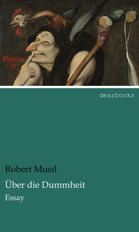 Musil |  Über die Dummheit | Buch |  Sack Fachmedien