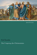 Kautsky |  Der Ursprung des Christentums | Buch |  Sack Fachmedien