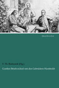 Bratranek (Hg. / Goethe / Humboldt |  Goethes Briefwechsel mit den Gebrüdern Humboldt | Buch |  Sack Fachmedien