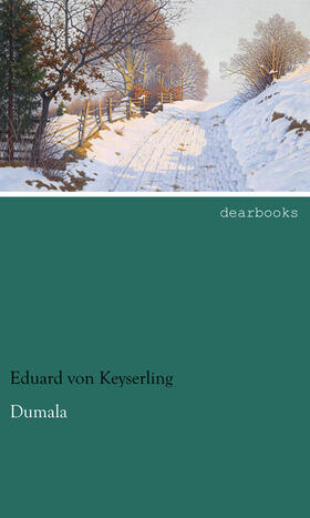 Keyserling |  Dumala | Buch |  Sack Fachmedien