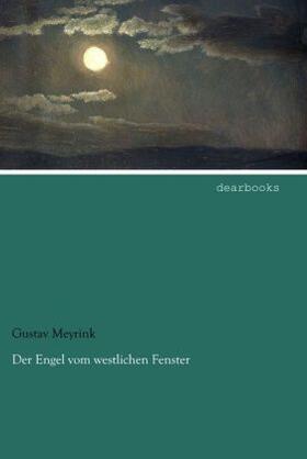 Meyrink |  Der Engel vom westlichen Fenster | Buch |  Sack Fachmedien