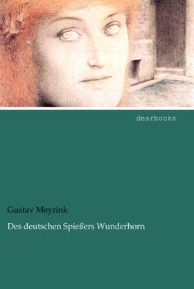 Meyrink |  Des deutschen Spießers Wunderhorn | Buch |  Sack Fachmedien