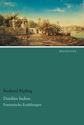 Kipling |  Dunkles Indien | Buch |  Sack Fachmedien