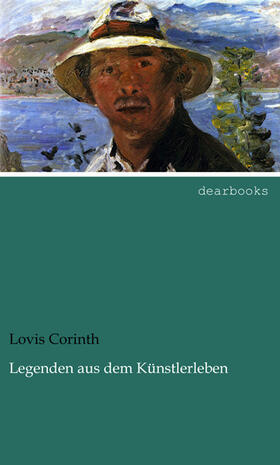 Corinth |  Legenden aus dem Künstlerleben | Buch |  Sack Fachmedien