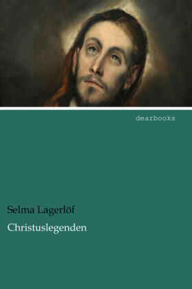 Lagerlöf |  Christuslegenden | Buch |  Sack Fachmedien
