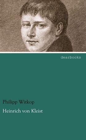 Witkop |  Heinrich von Kleist | Buch |  Sack Fachmedien