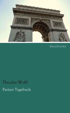 Wolff |  Pariser Tagebuch | Buch |  Sack Fachmedien