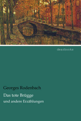 Rodenbach |  Das tote Brügge | Buch |  Sack Fachmedien