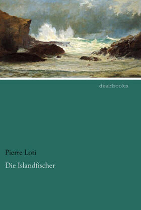 Loti | Die Islandfischer | Buch | 978-3-95455-881-0 | www.sack.de