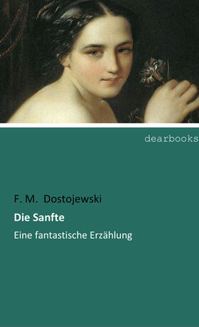 Dostojewski |  Die Sanfte | Buch |  Sack Fachmedien