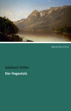 Stifter |  Der Hagestolz | Buch |  Sack Fachmedien