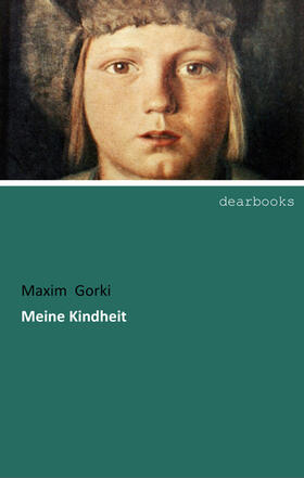 Gorki |  Meine Kindheit | Buch |  Sack Fachmedien