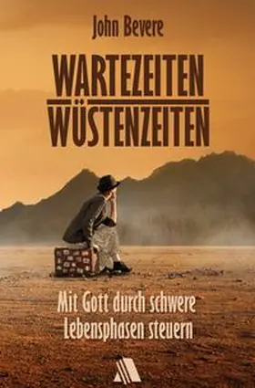Bevere |  Wartezeiten, Wüstenzeiten | Buch |  Sack Fachmedien