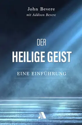 Bevere |  Der Heilige Geist | Buch |  Sack Fachmedien