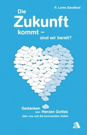 Sandford |  Die Zukunft kommt - sind wir bereit? | eBook | Sack Fachmedien