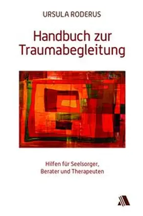 Roderus |  Handbuch zur Traumabegleitung | eBook | Sack Fachmedien