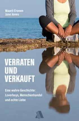 Eronen / Jones |  Verraten und verkauft | eBook | Sack Fachmedien