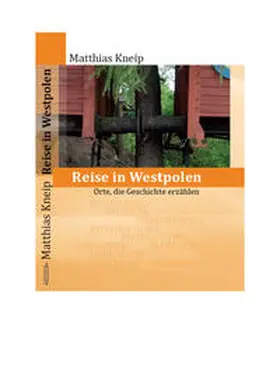 Kneip |  Reise in Westpolen | Buch |  Sack Fachmedien