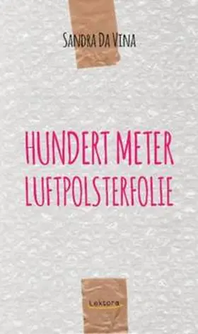 Da Vina | Hundert Meter Luftpolsterfolie | Buch | 978-3-95461-085-3 | www.sack.de