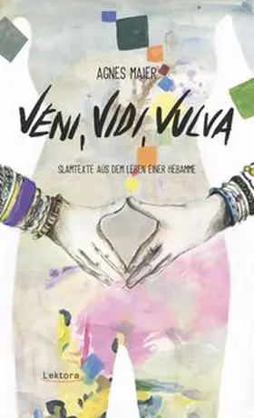 Maier | Veni, Vidi, Vulva | Buch | 978-3-95461-127-0 | www.sack.de