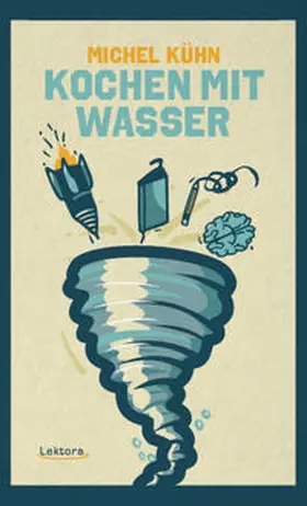 Kühn | Kochen mit Wasser | Buch | 978-3-95461-154-6 | www.sack.de