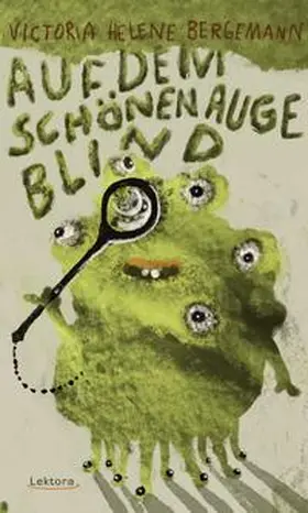 Bergemann |  Auf dem schönen Auge blind | Buch |  Sack Fachmedien