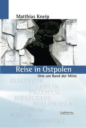 Kneip |  Reise in Ostpolen | Buch |  Sack Fachmedien