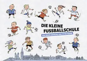 Grosche |  Die kleine Fußballschule | Buch |  Sack Fachmedien