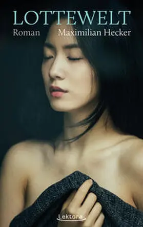 Hecker |  LOTTEWELT | Buch |  Sack Fachmedien