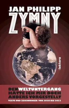 Zymny |  Den Weltuntergang hätte ich mir doch anders vorgestellt | Buch |  Sack Fachmedien