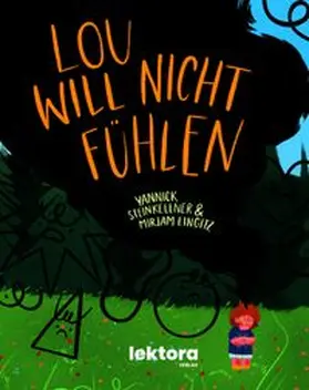 Steinkellner |  Lou will nicht fühlen | Buch |  Sack Fachmedien