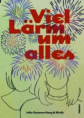 Sommerlang / Birdy |  Viel Lärm um alles | Buch |  Sack Fachmedien