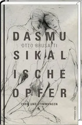 Brusatti |  Das musikalische Opfer | Buch |  Sack Fachmedien