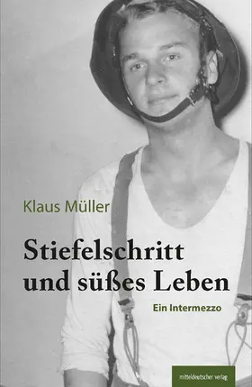 Müller |  Stiefelschritt und süßes Leben | eBook | Sack Fachmedien