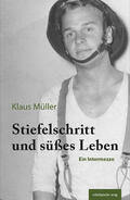 Müller / Schochow / Wiethoff |  Stiefelschritt und süßes Leben | eBook | Sack Fachmedien