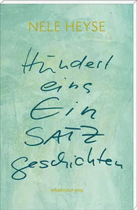 Heyse |  Hundertundeine Einsatzgeschichte | Buch |  Sack Fachmedien
