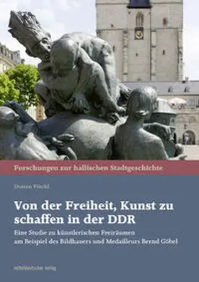 Pöschl |  Von der Freiheit, Kunst zu schaffen in der DDR | Buch |  Sack Fachmedien