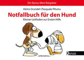 Grundel / Piturru |  Notfallbuch für den Hund | Buch |  Sack Fachmedien