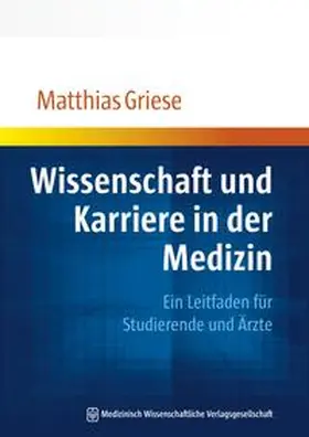 Griese |  Wissenschaft und Karriere in der Medizin | eBook | Sack Fachmedien