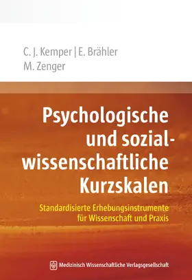 Kemper / Brähler / Zenger |  Psychologische und sozialwissenschaftliche Kurzskalen | Buch |  Sack Fachmedien