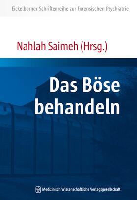 Saimeh | Das Böse behandeln | Buch | 978-3-95466-057-5 | sack.de