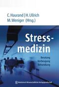 Haurand / Ullrich / Weniger |  Stressmedizin | Buch |  Sack Fachmedien
