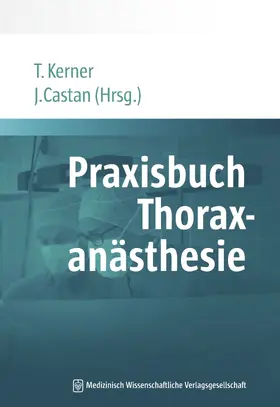 Kerner / Castan | Praxisbuch Thoraxanästhesie | E-Book | www.sack.de