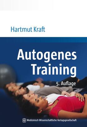 Kraft | Kraft, H: Autogenes Training | Buch | 978-3-95466-110-7 | sack.de